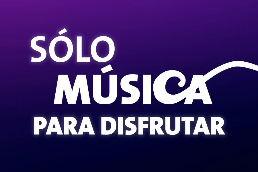 Sólo música para disfrutar